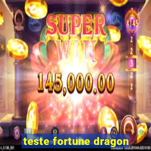 teste fortune dragon